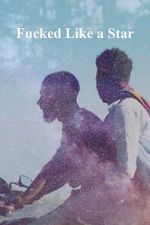 Watch Fucked Like a Star 123MoviesFree