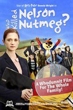 Watch Who Killed Nelson Nutmeg 123MoviesFree