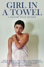 Watch Girl in a Towel 123MoviesFree