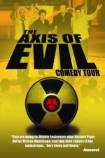 Watch The Axis of Evil Comedy Tour 123MoviesFree