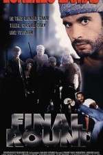 Watch Final Round 123MoviesFree