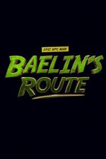 Watch Baelin\'s Route: An Epic NPC Man Adventure 123MoviesFree