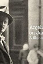 Watch Anjelica Huston on James Joyce: A Shout in the Street 123MoviesFree
