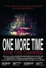 Watch One More Time for the Camera (Short 2014) 123MoviesFree