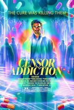 Watch Censor Addiction 123MoviesFree