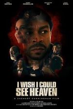 Watch I Wish I Could See Heaven 123MoviesFree