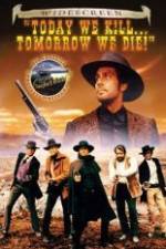 Watch Today We Kill, Tomorrow We Die! 123MoviesFree