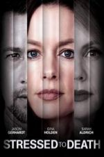 Watch Stressed to Death 123MoviesFree
