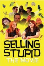 Watch Selling Stupid 123MoviesFree