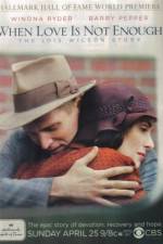 Watch When Love Is Not Enough The Lois Wilson Story 123MoviesFree