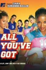 Watch All You've Got 123MoviesFree
