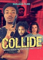 Watch Collide 123MoviesFree