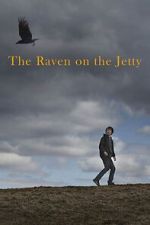 Watch The Raven on the Jetty 123MoviesFree