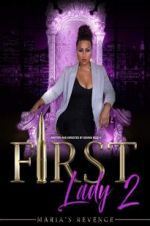Watch First Lady II Maria\'s Revenge 123MoviesFree