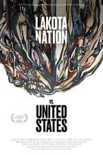 Watch Lakota Nation vs. United States 123MoviesFree