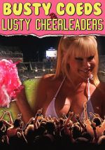 Watch Busty Coeds vs. Lusty Cheerleaders 123MoviesFree