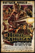 Watch Hobo with a Shotgun 123MoviesFree