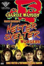 Watch The Helter Skelter Murders 123MoviesFree