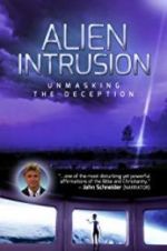 Watch Alien Intrusion: Unmasking a Deception 123MoviesFree