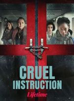 Watch Cruel Instruction 123MoviesFree