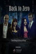 Watch Back to Zero 123MoviesFree