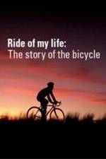 Watch Ride of My Life: The Story of the Bicycle 123MoviesFree