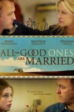 Watch All the Good Ones Are Married 123MoviesFree