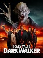 Watch Scary Tales: Dark Walker 123MoviesFree