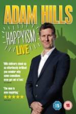 Watch Adam Hills: Happyism 123MoviesFree