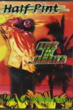 Watch Half Pint Live In Jamaica 123MoviesFree