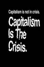 Watch Capitalism Is the Crisis 123MoviesFree