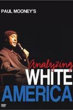 Watch Paul Mooney: Analyzing White America 123MoviesFree
