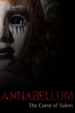 Watch Annabellum: The Curse of Salem 123MoviesFree