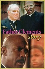 Watch The Father Clements Story 123MoviesFree