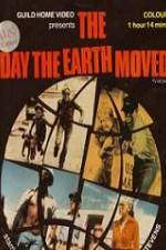 Watch The Day the Earth Moved 123MoviesFree