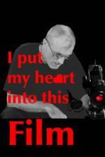 Watch I Put My Heart Into This Film 123MoviesFree