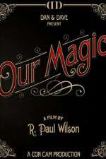 Watch Our Magic 123MoviesFree