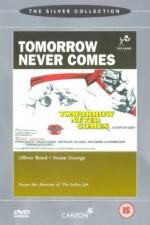 Watch Tomorrow Never Comes 123MoviesFree