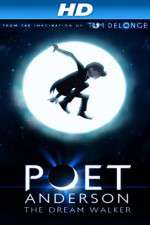 Watch Poet Anderson: The Dream Walker 123MoviesFree
