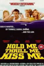 Watch Hold Me Thrill Me Kiss Me 123MoviesFree