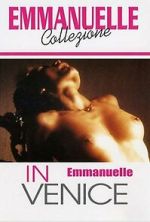 Watch Emmanuelle in Venice 123MoviesFree
