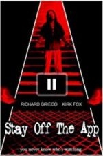 Watch Stay Off the App 123MoviesFree