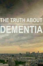 Watch The Truth About Dementia 123MoviesFree