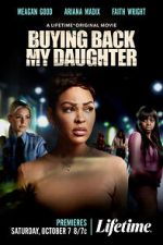 Watch Buying Back My Daughter 123MoviesFree