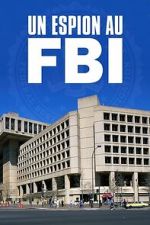 Watch A Spy in the FBI 123MoviesFree
