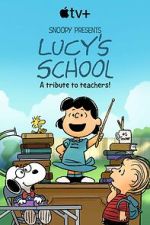 Watch Snoopy Presents: Lucy\'s School (TV Special 2022) 123MoviesFree