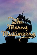 Watch The Merry Mutineers 123MoviesFree