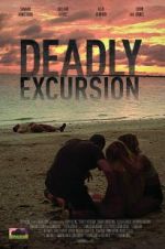 Watch Deadly Excursion 123MoviesFree
