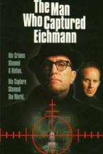 Watch The Man Who Captured Eichmann 123MoviesFree