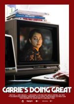 Watch Carrie\'s Doing Great (Short 2020) 123MoviesFree